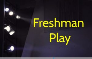 Freshman Play