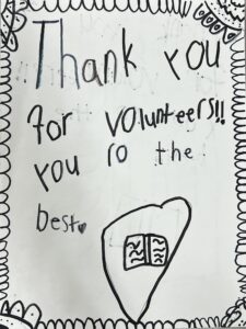 "thank you for volunteers you are the best" written by child